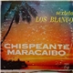 Los Blanco - Chispeante Maracaibo